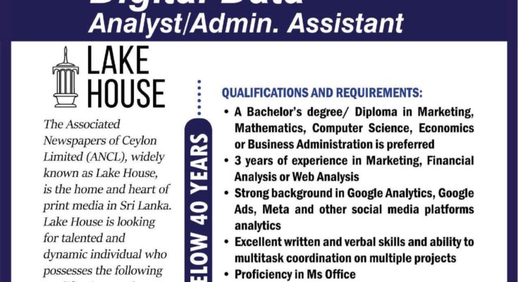 Digital Data Analyst Admin Assistant The Associated Newspapers of Ceylon ltd